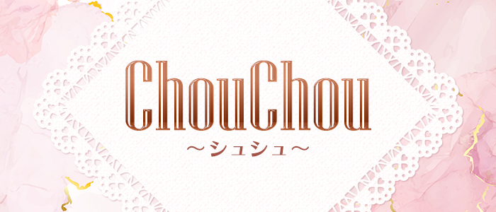 ChouChou～シュシュ～の求人画像